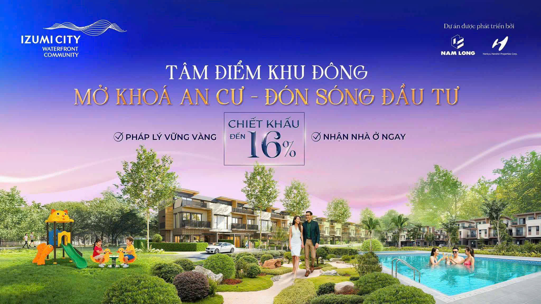 Izumi City Biên Hòa - Đồng Nai | Siêu chiết khấu 16%