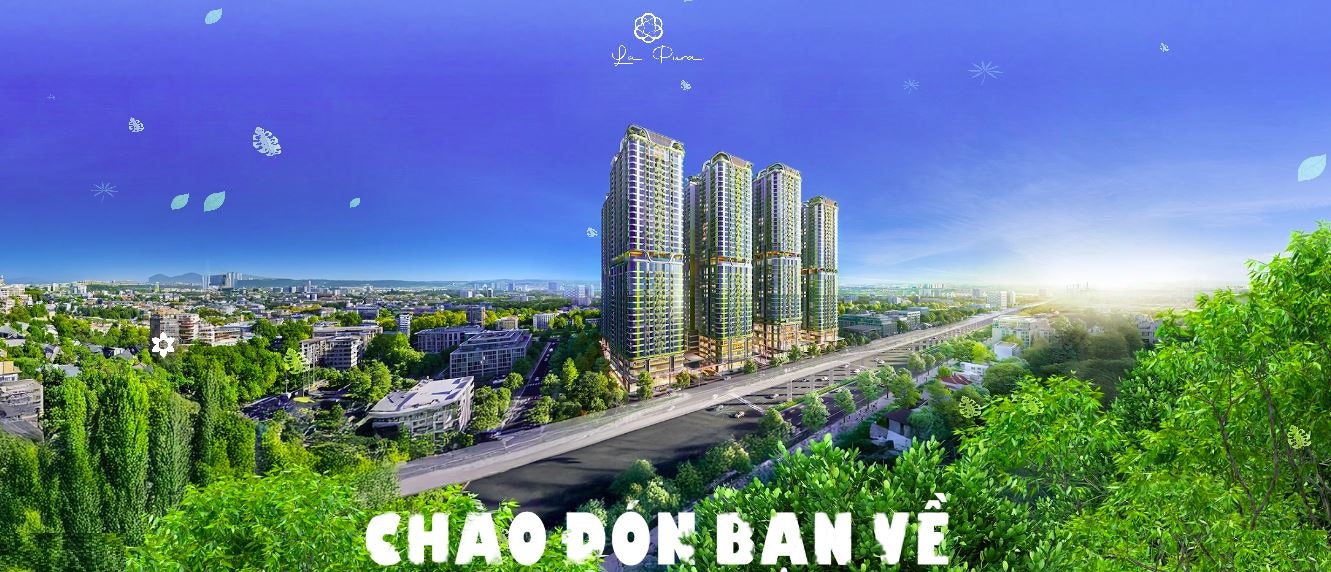 Tổ hợp 08 tòa Chung cư cao cấp La Pura cửa ngõ Đông Bắc TP. Hồ Chí Minh